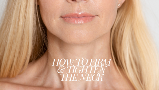 How to Firm and Tighten the Neck