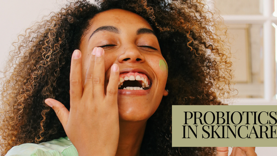 Understanding Probiotics in Skincare